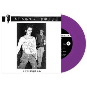 Reagan Youth - New Aryans (Purple 7" Vinyl) - Cleopatra Records