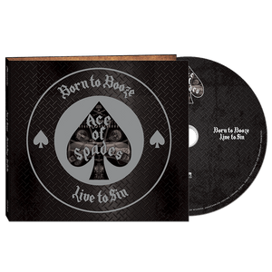 Ace Of Spades - Born To Booze, Live To Sin (CD Digipak)