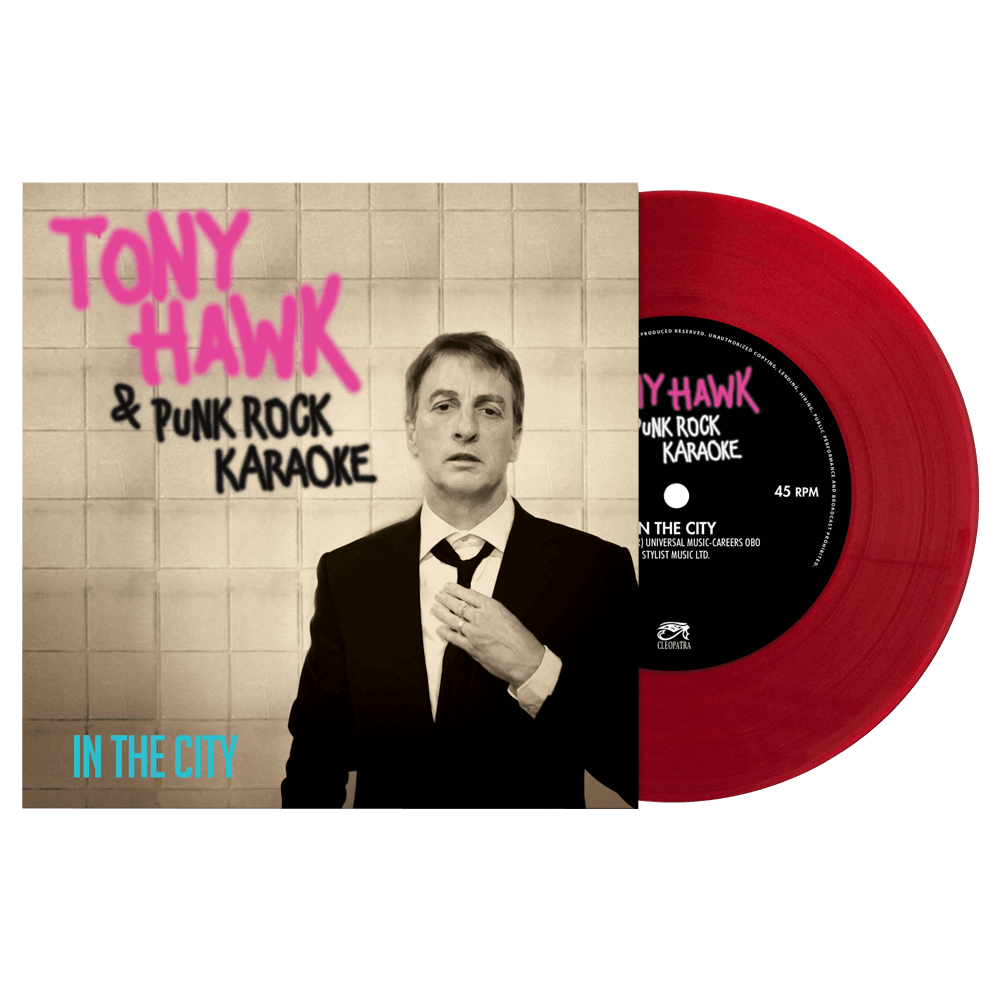 Tony Hawk & Punk Rock Karaoke - In The City (Colored 7" Vinyl) - Cleopatra Records