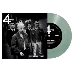 The 4-Skins - Five More Years (Colored 7" Vinyl) - Cleopatra Records