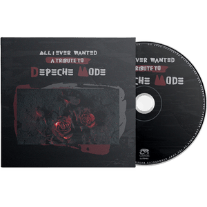 All I Ever Wanted - A Tribute To Depeche Mode (CD)