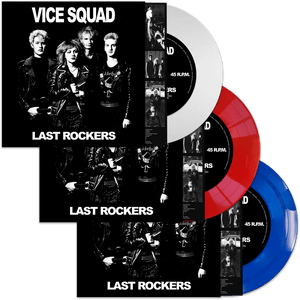 Vice Squad - Last Rockers (Colored 7" Vinyl with Insert) - Cleopatra Records