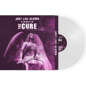 Just Like Heaven - A Tribute To The Cure (White Vinyl) - Cleopatra Records