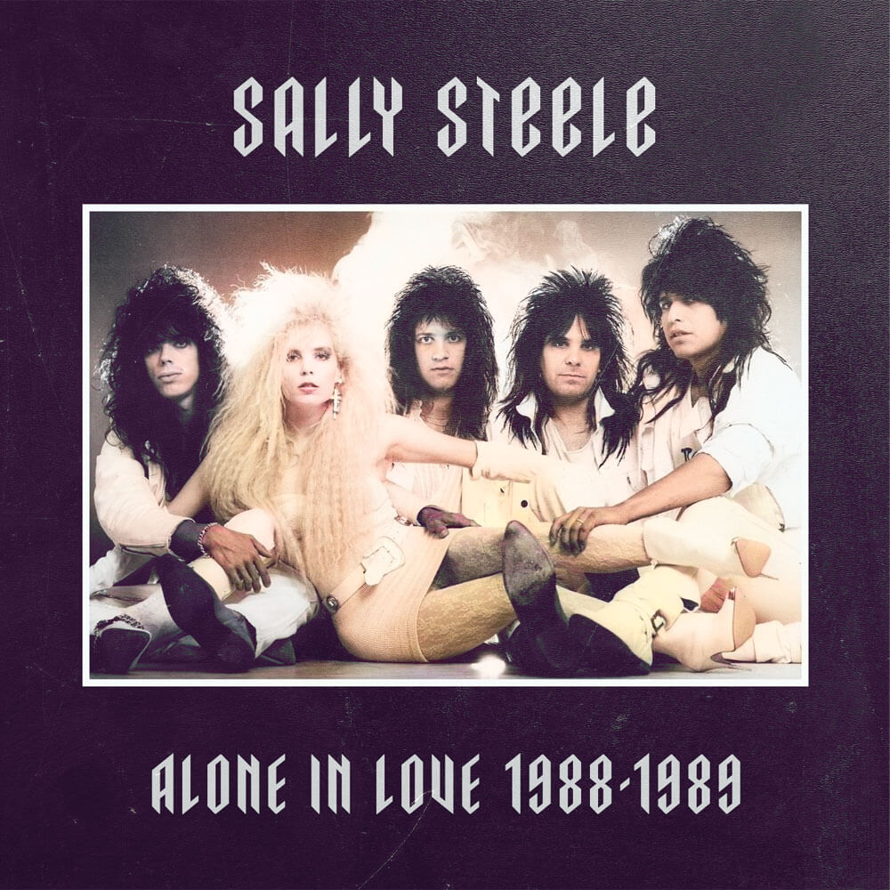 Sally Steele - Alone In Love 1988-1989 (CD) - Cleopatra Records