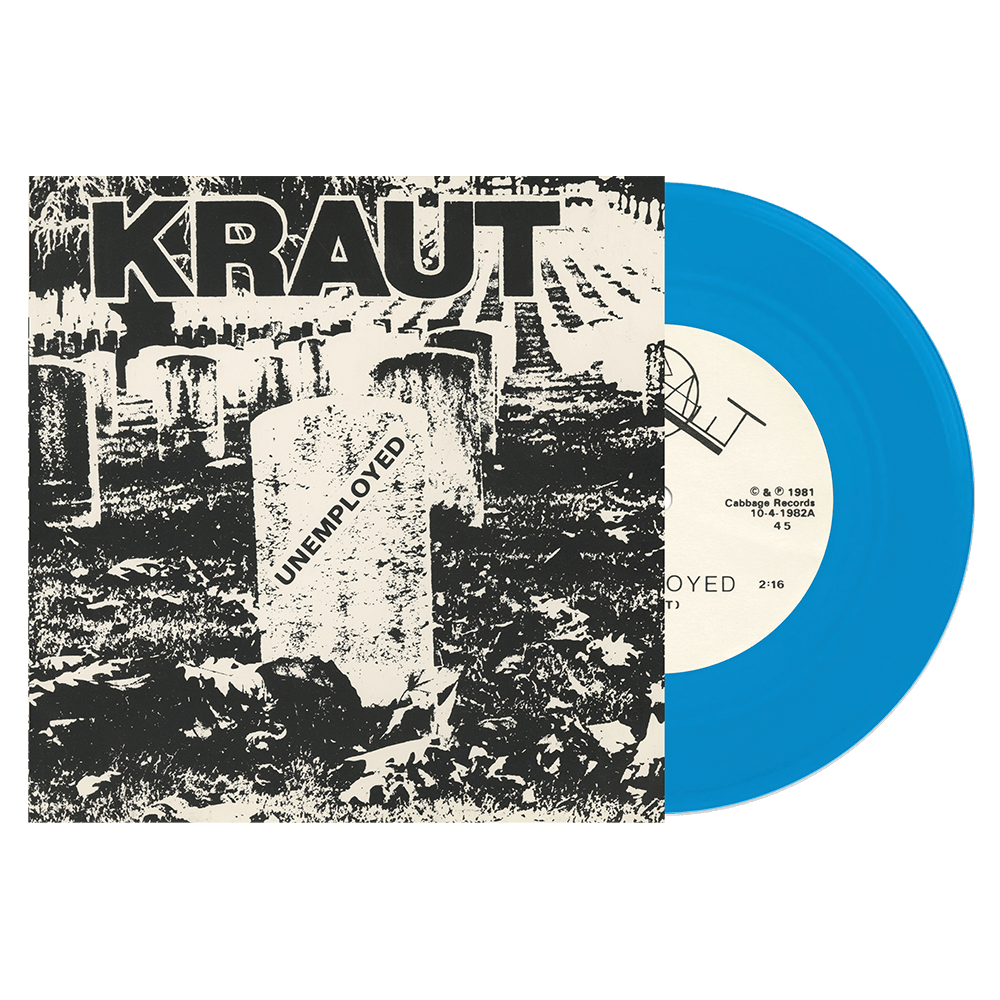 Kraut - Unemployed (Limited Edition Blue 7" Vinyl) - Cleopatra Records