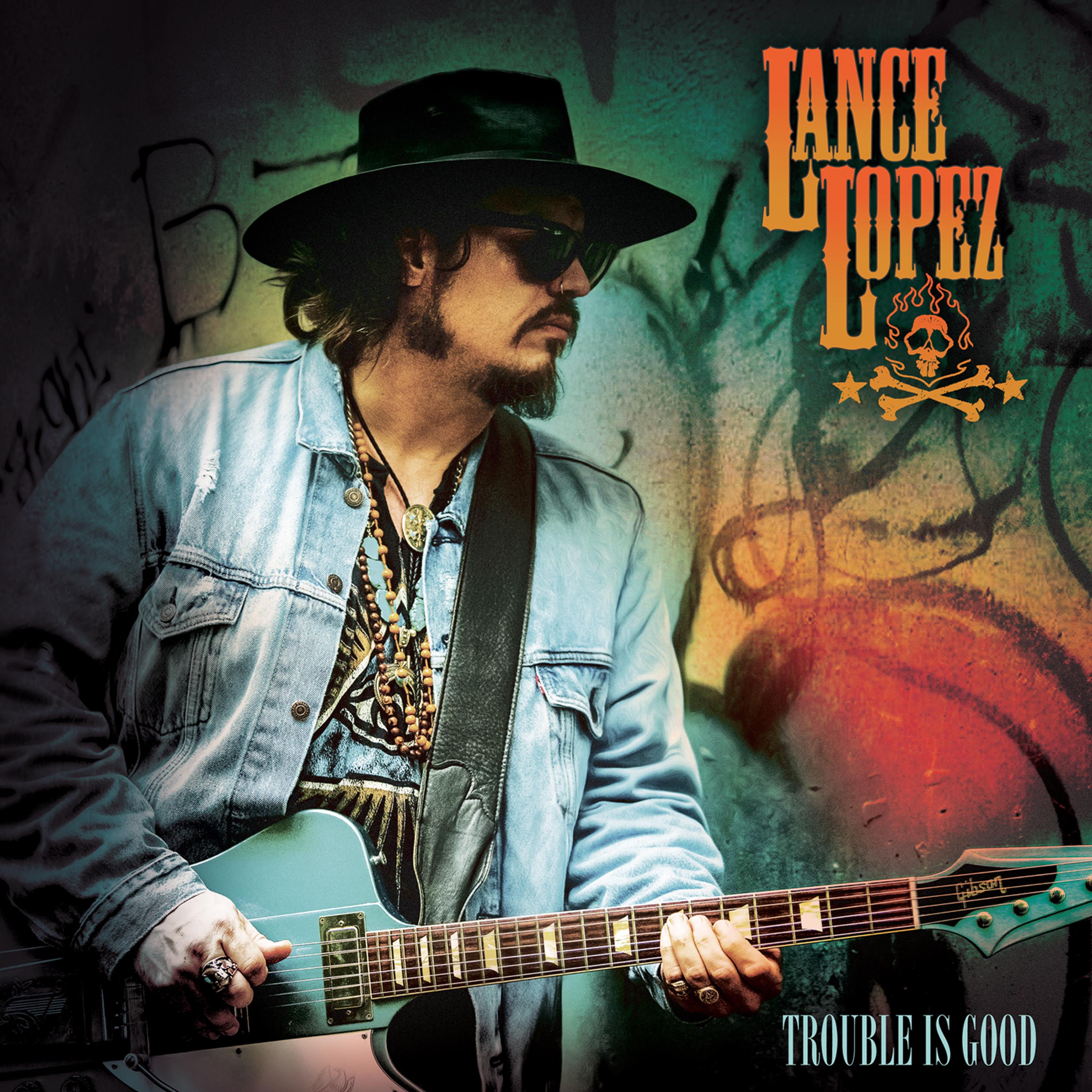 Lance Lopez - Trouble Is Good (Orange Vinyl) - Cleopatra Records