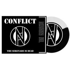 Conflict - The Serenade Is Dead (7" Black-White Split Color Vinyl) - Cleopatra Records