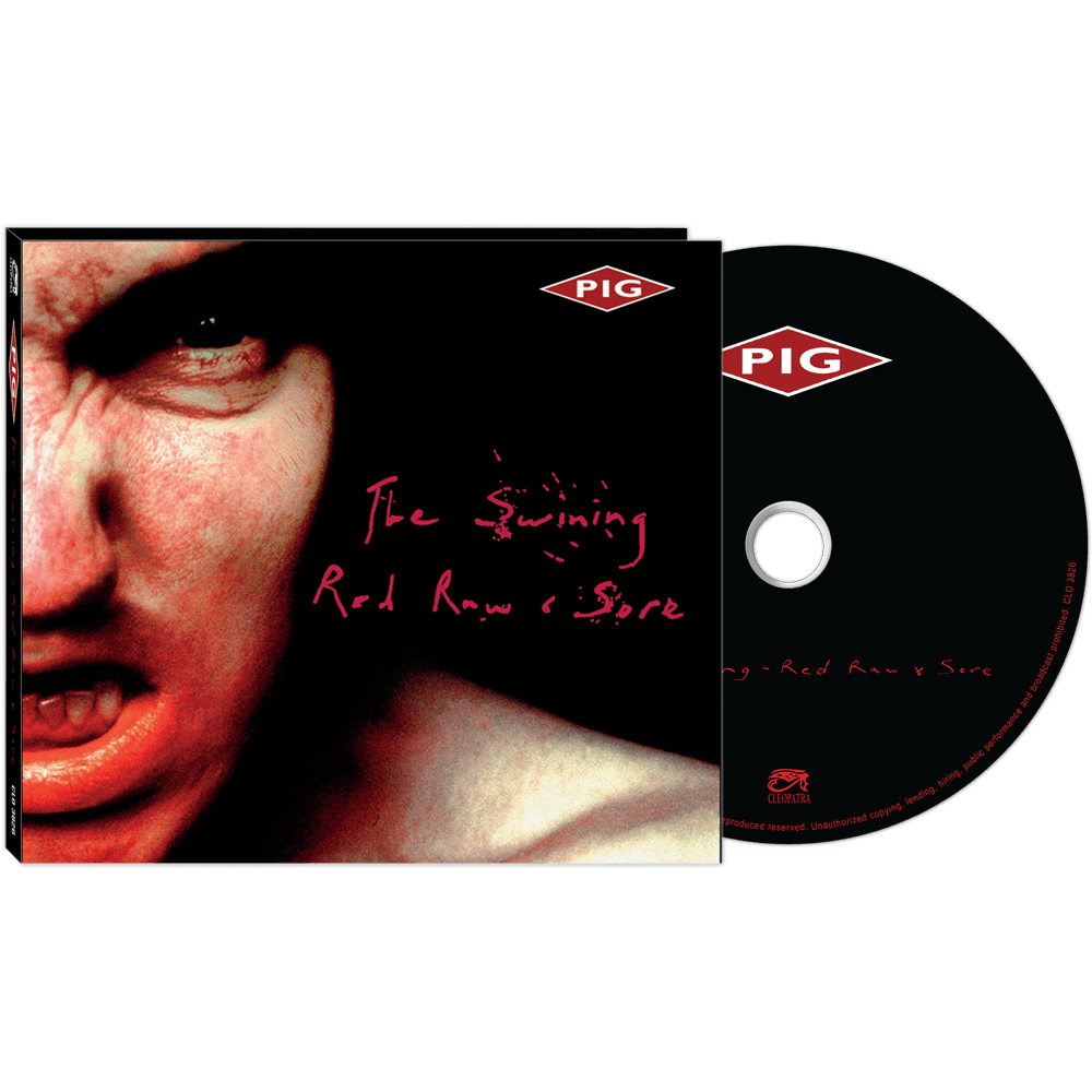 PIG - The Swining - Red, Raw & Sore (Re-Mastered CD) - Cleopatra Records