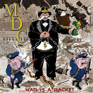 MDC - War Is A Racket (CD) - Cleopatra Records