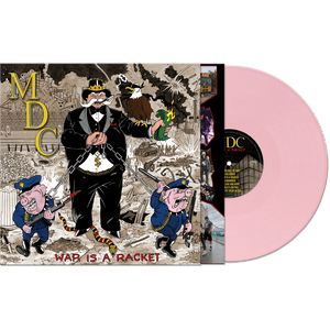 MDC - War Is A Racket (Pink Vinyl) - Cleopatra Records