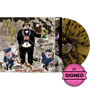 MDC - War Is A Racket (Gold/Black Splatter Vinyl - Signed by Dave Dictor)
