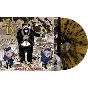 MDC - War Is A Racket (Gold-Black Splatter Vinyl) - Cleopatra Records