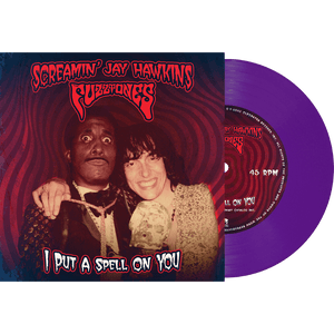 Screamin' Jay Hawkins, The Fuzztones - I Put A Spell On You (Purple 7" Vinyl)