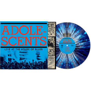 Adolescents - Live at the House of Blues (Blue Splatter Vinyl + Poster)