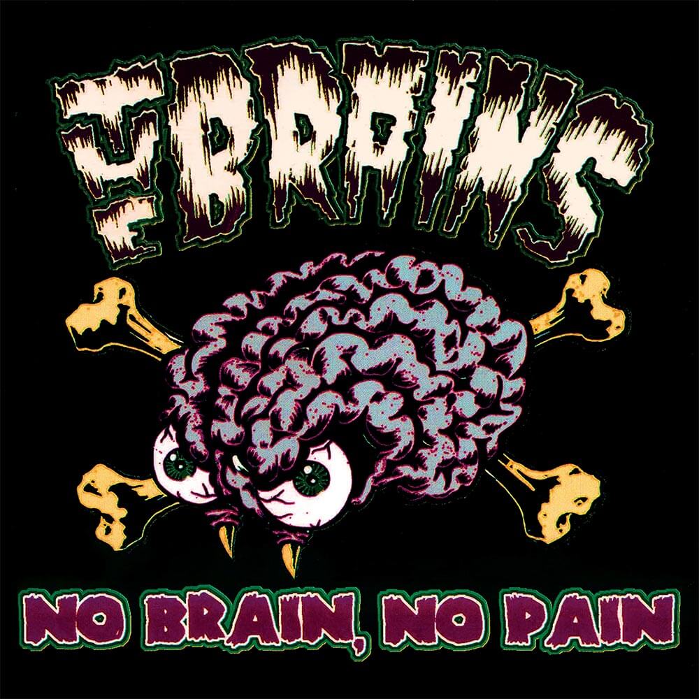 The Brains - No Brain, No Pain (CD) - Cleopatra Records