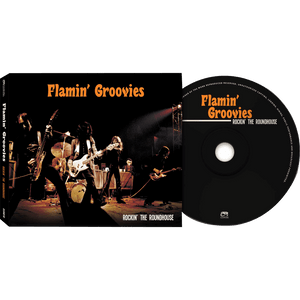 The Flamin' Groovies - Rockin' The Roundhouse (CD) - Cleopatra Records