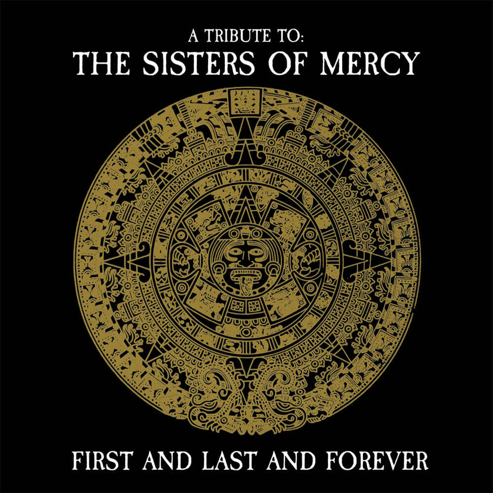 First and Last and Forever - A Tribute To The Sisters Of Mercy (CD) - Cleopatra Records