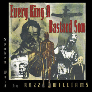 Rozz Williams - Every King A Bastard Son (CD) - Cleopatra Records