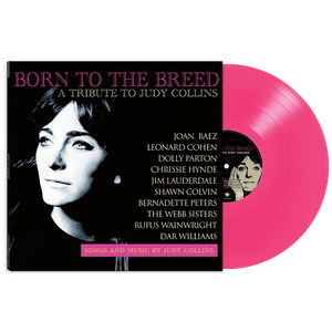 Born To The Breed - A Tribute To Judy Collins (Pink Vinyl)