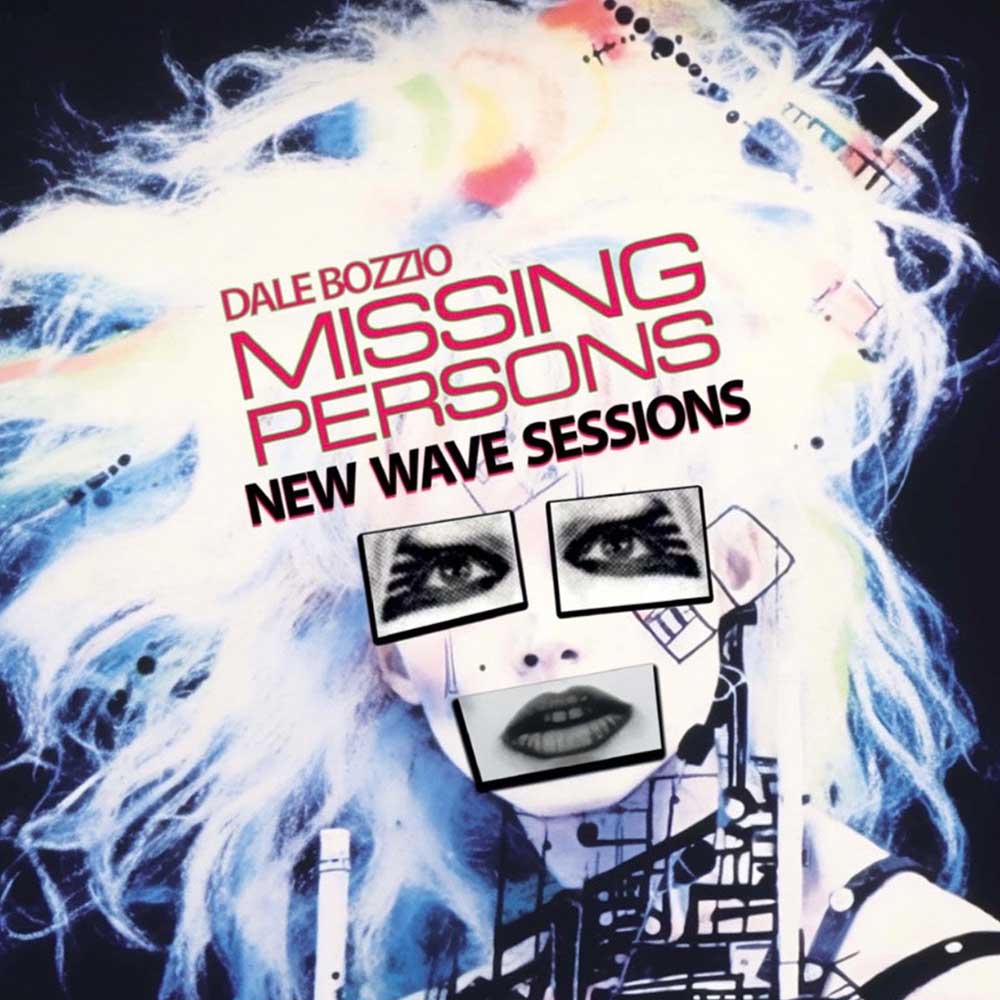 Missing Persons - New Wave Sessions (2023 Edition CD)