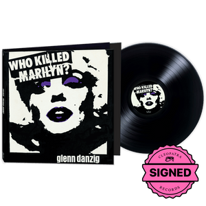 Glenn Danzig - Who Killed Marilyn? (Black 180 Gram Vinyl - SIGNED)