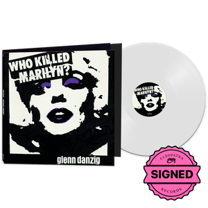 Glenn Danzig - Who Killed Marilyn? (White Vinyl - SIGNED) - Cleopatra Records