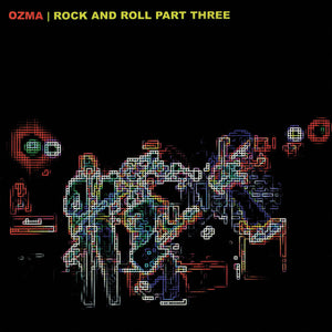 Ozma - Rock And Roll Part Three (Jewel Case CD) - Cleopatra Records