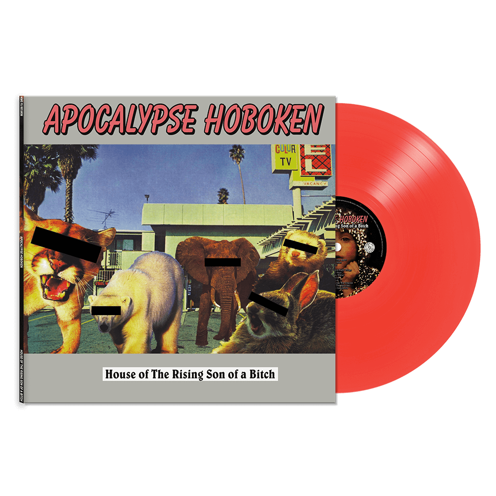 Apocalypse Hoboken - House of The Rising Son of a Bitch (Red Vinyl)