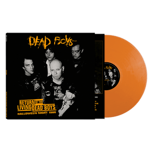 Dead Boys - Return Of The Living Dead Boys - Halloween Night 1986 (Orange Vinyl)
