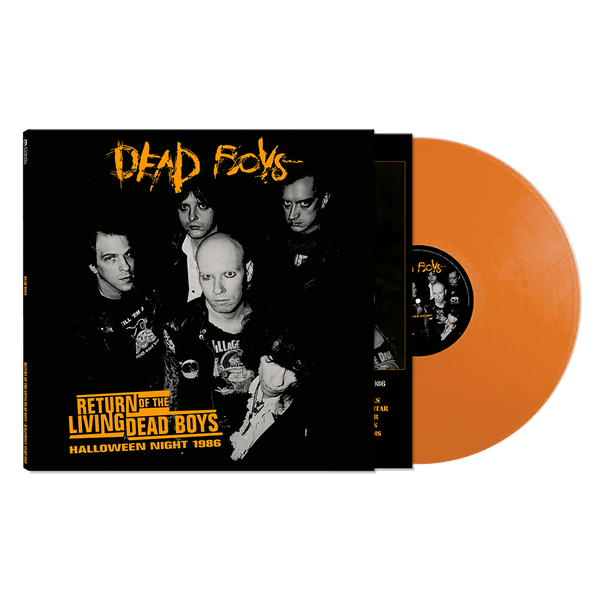 Dead Boys - Return Of The Living Dead Boys - Halloween Night 1986 (Orange Vinyl) - Cleopatra Records