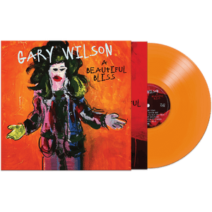Gary Wilson - A Beautiful Bliss (Orange Vinyl)