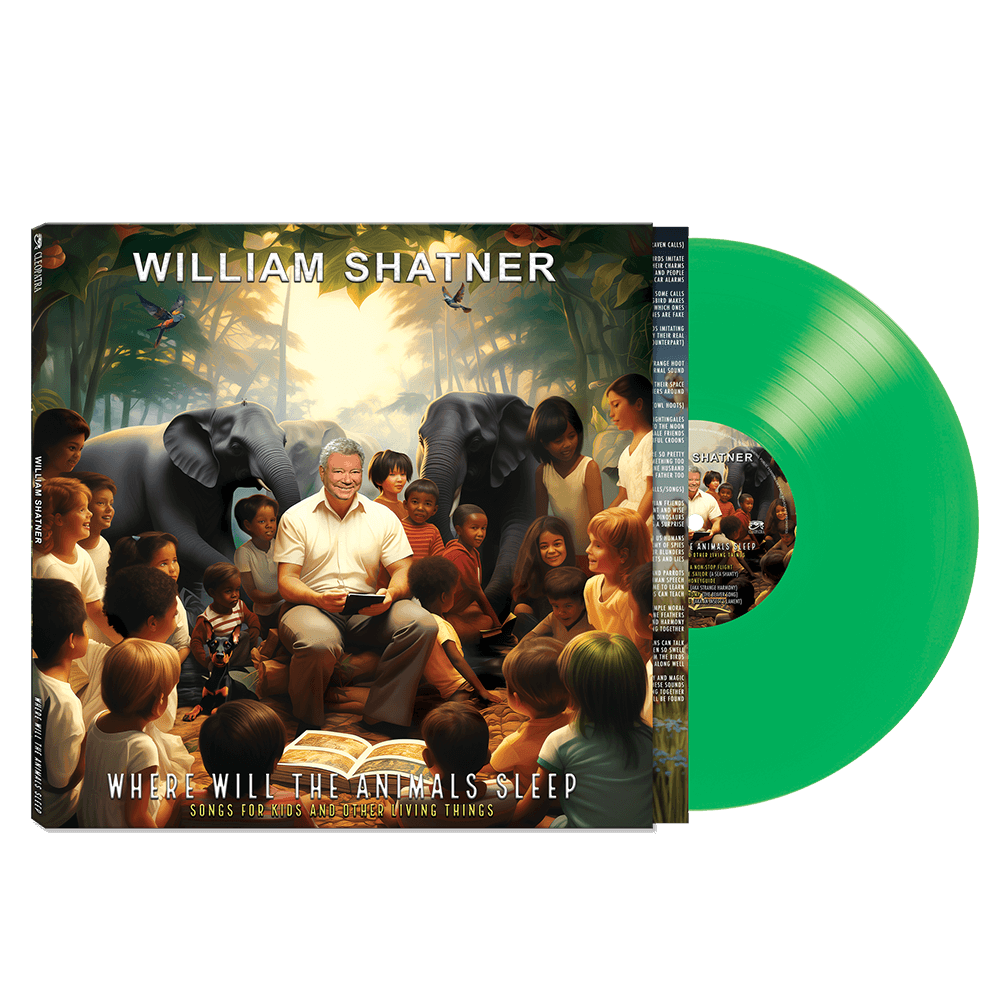 William Shatner - Where Will The Animals Sleep? Songs For Kids And Other Living Things (Green Vinyl) - Cleopatra Records