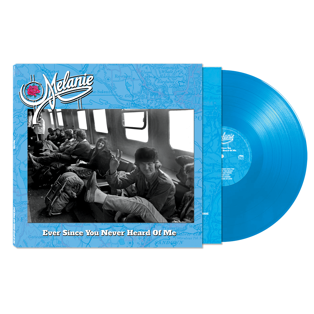 Melanie - Ever Since You Never Heard Of Me (Opaque Clear Blue Vinyl)