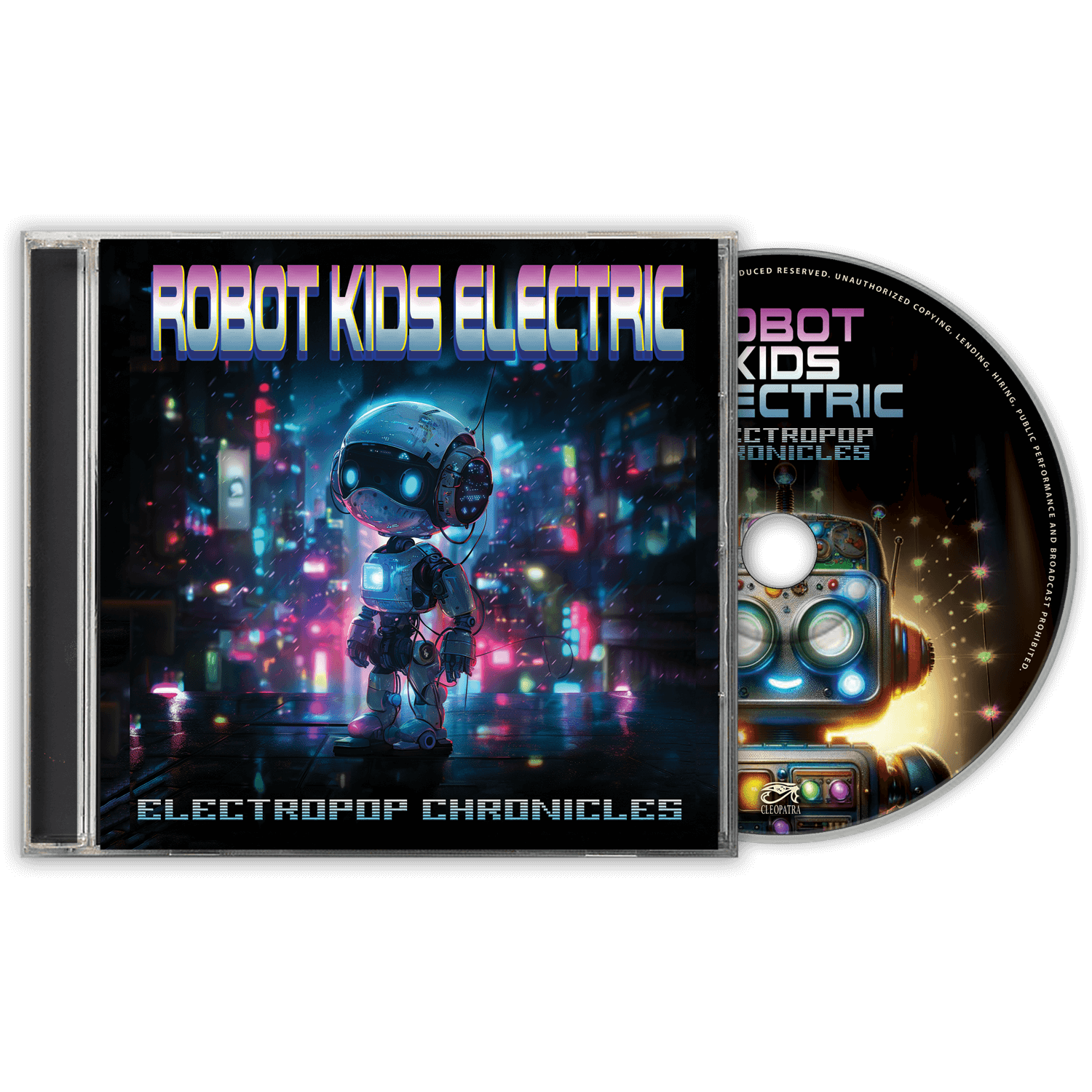 Robot Kids Electric - ElectroPop Chronicles (CD) - Cleopatra Records