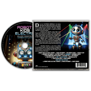 Robot Kids Electric - ElectroPop Chronicles (CD) - Cleopatra Records