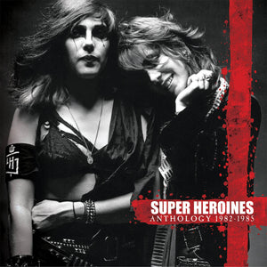 Super Heroines - Anthology 1982-1985 (Jewel Case CD) - Cleopatra Records