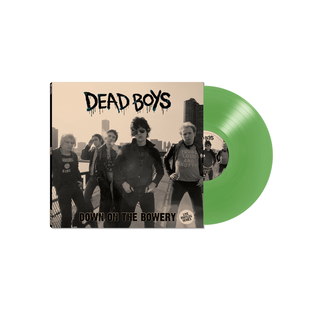 Dead Boys - Down On The Bowery (Green Vinyl LP) - Cleopatra Records