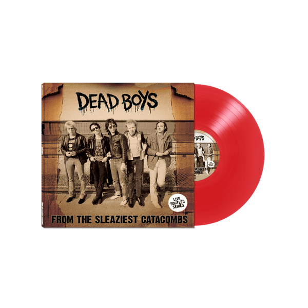 Dead Boys - From The Sleaziest Catacombs (Red Vinyl LP)