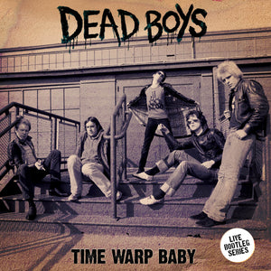 Dead Boys - Time Warp Baby (Blue Vinyl LP) - Cleopatra Records