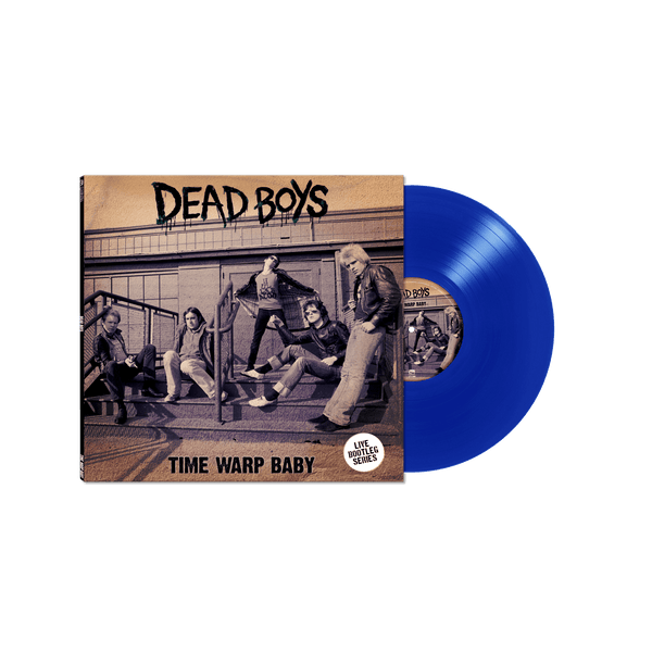 Dead Boys - Time Warp Baby (Blue Vinyl LP) - Cleopatra Records