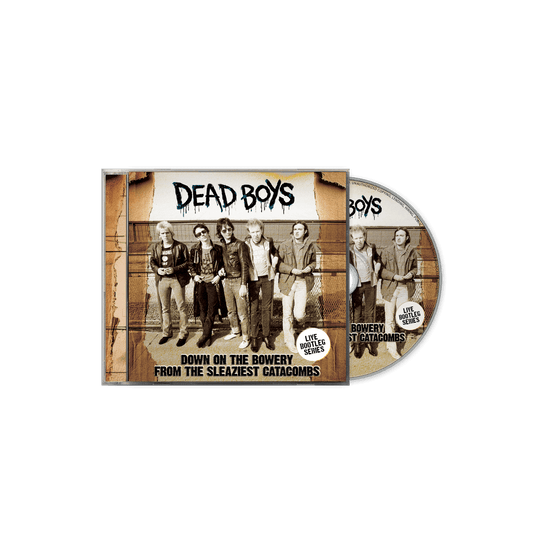 Dead Boys - Down On The Bowery From The Sleaziest Catacombs (CD)