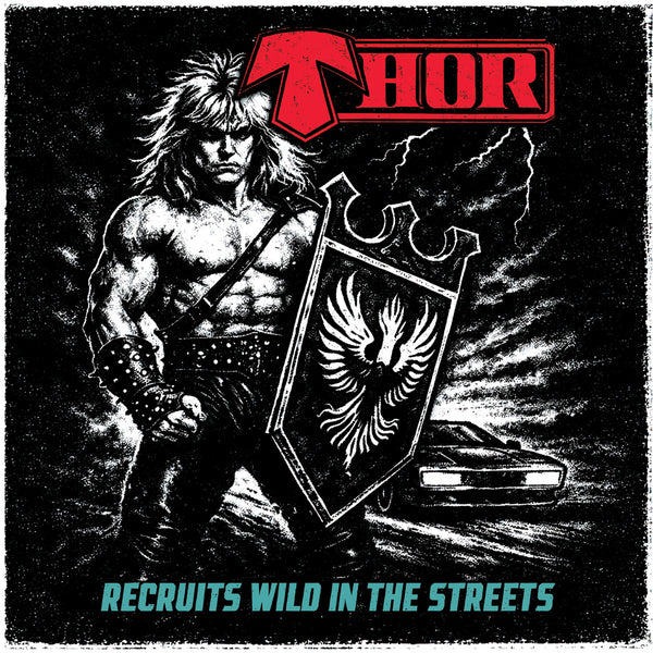 Thor - Recruits Wild In The Streets (Jewel Case CD)