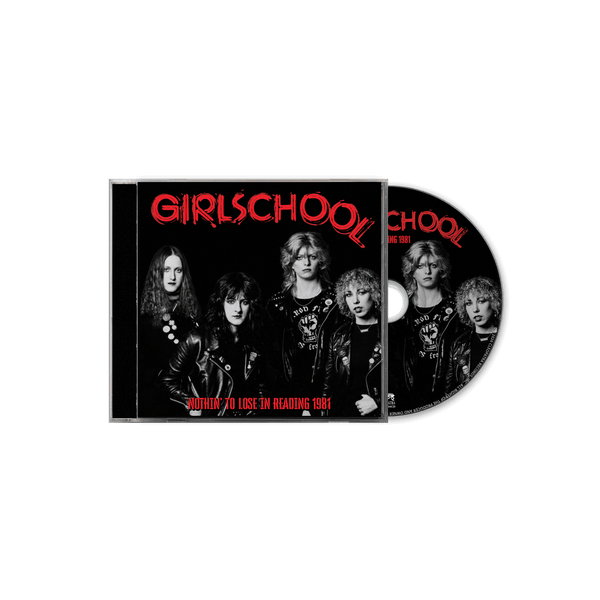 Girlschool - Nothin' To Lose In Reading 1981 (CD)