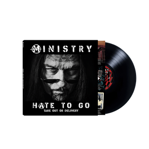 Ministry - Hate To Go - Take Out Or Delivery (Colored Vinyl LP or Deluxe Box Set) - Cleopatra Records