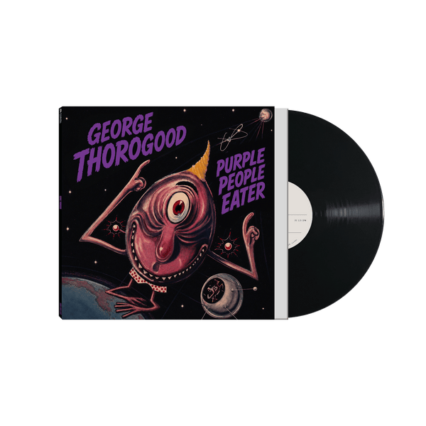 George Thorogood - Purple People Eater (Etched Vinyl - White Label)