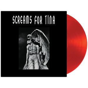 Screams for Tina (Limited Edition Colored Vinyl) - Cleopatra Records