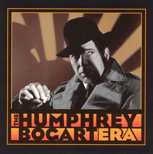 The Humphrey Bogart Era (CD+DVD)