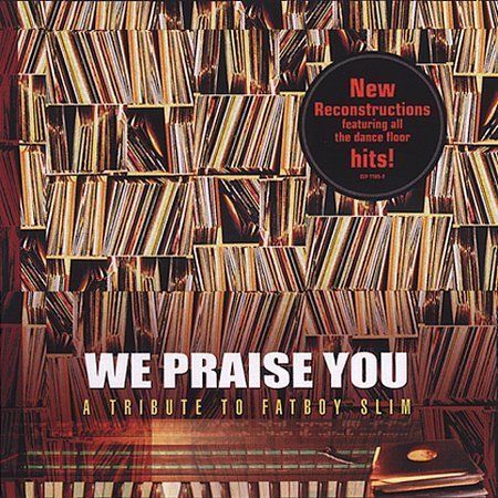 We Praise You - A Tribute To Fatboy Slim (CD)