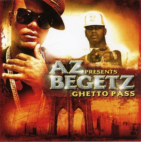 Az Presents Begetz - Ghetto Pass (CD)