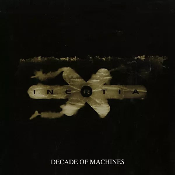 Inertia - Decade Of Machines (2 CD)